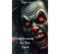 Nightmares in the Dark