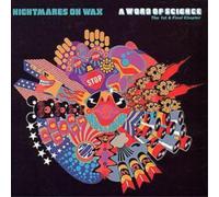 Nightmares On Wax - A Word Of Science: The 1st & Final Chapter