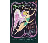 Nights at the Circus - NEW Angela Carter 1986