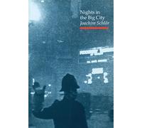 Nights in the Big City: Paris, Berlin, London 1840-1930 (Topographics)