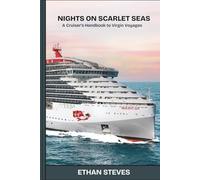 Nights on Scarlet Seas: A Cruiser’s Handbook to Virgin Voyages.