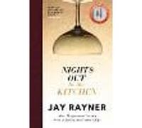 Nights Out in the Kitchen: More recipes and stories from a restaurant critic's life