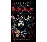 Nightshade: A Dark Paranormal Gothic Romance by Lake, Keri