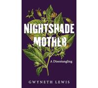 Nightshade Mother: A Disentangling