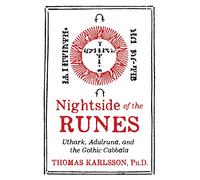 Nightside of the Runes – Uthark, Adulruna, and the Gothic Cabbala – Simon & Schuster