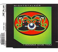 Nightstalkers - I Wanna Give You