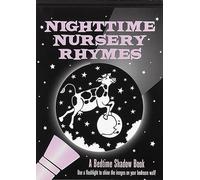Nighttime Nursery Rhymes (A Bedtime Shadow Book)