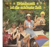 Nighttrain - Urlaubszeit ist die schönste Zeit (1979) / Vinyl single [Vinyl-Single 7'']