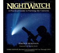Nightwatch: A Practical Guide to Viewing the Universe
