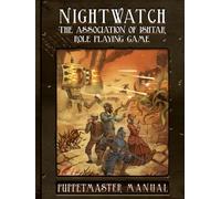 NIGHTWATCH: The Association of Ishtar Roleplayig Game - Puppet Master Guide