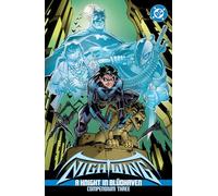 Nightwing: A Knight in Blüdhaven Compendium Three (Nightwing: a Knight in Blüdhaven) (Nightwing: a Knight in Blüdhaven)