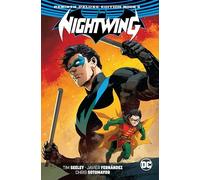 Nightwing: The Rebirth Deluxe Edition Book 2. Rebirth