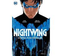 Nightwing Vol. 1: Leaping into the Light, Bruno Re