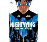 Nightwing Vol. 1: Leaping into the Light - Paperback NEW Taylor, Tom 02/12/2022