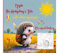 Niglo the Hedgehog's Tale with coloring pages: On equal footing