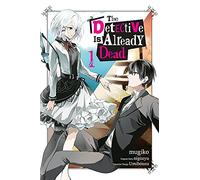 The Detective Is Already Dead, Vol. 1 (manga): (DETECTIVE IS ALREADY DEAD GN)
