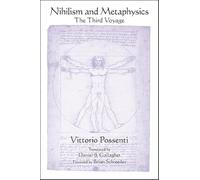 Nihilism and Metaphysics: The Third Voyage (SUNY series in Contemporary Italian Philosophy)