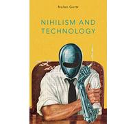 Nihilism and Technology