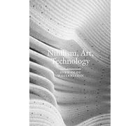 Nihilism, Art, Technology