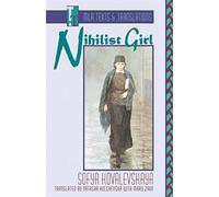 Nihilist Girl (Texts & Translations): An MLA Translation (MLA Texts and Translations)