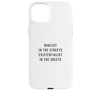 Nihilist In The Streets Existentialist In The Sheets Case for iPhone 15 Plus