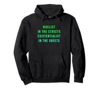 Nihilist In The Streets Existentialist In The Sheets Pullover Hoodie