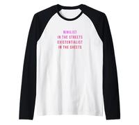 Nihilist In The Streets Existentialist In The Sheets Raglan Baseball Tee