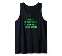 Nihilist In The Streets Existentialist In The Sheets Tank Top