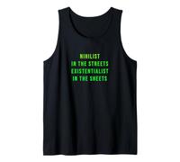 Nihilist In The Streets Existentialist In The Sheets Tank Top