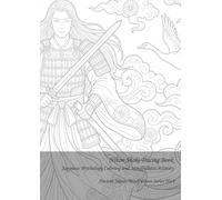 Nihon Shoki Tracing Book: Japanese Mythology Coloring and Mindfulness Activity for Adults: Discover Ancient Legends of Amaterasu, Susanoo, and Yamato ... Line Art (Ancient Japan Mindfulness Series)