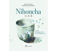 Nihoncha - L'art de déguster le thé japonais