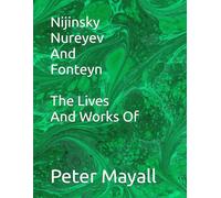 Nijinsky Nureyev And Fonteyn