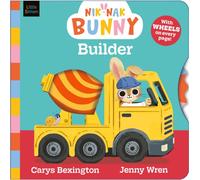Nik-Nak Bunny: Builder : Turn the wheels to help this brand-new preschool character build a house! Volume 6