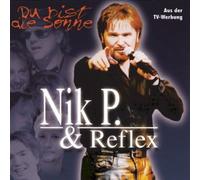 Nik P. & Reflex - Du Bist Die Sonne