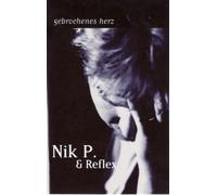 Nik P.& Reflex - Gebrochenes Herz [CASSETTE]