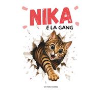 NIKA E LA GANG
