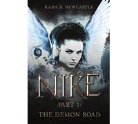 Nike: Part 1:The Demon Road