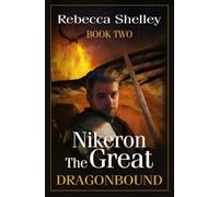 Nikeron the Great: Book Two (Dragonbound)