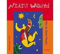 Niki's World: Niki De Saint-Phalle (Adventures in Art)