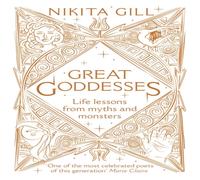 Nikita Gill Great Goddesses Hardback Book Nikita Gill Multicolor