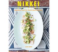 Nikkei Cuisine: Japanese Food the South American Way
