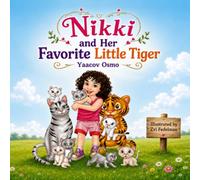Nikki and Her Favorite Little Tiger