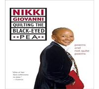 Nikki Giovanni Quilting the Black-Eyed Pea N/A Book Nikki Giovanni Multicolor