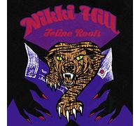 Nikki Hill - Feline Roots [VINYL]