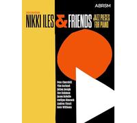 Nikki Iles & Friends, Book 1, with Audio (ABRSM Exam Pieces)