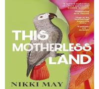 Nikki May This Motherless Land Hardback Book Nikki May Multicolor
