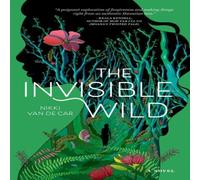 Nikki Van De Car The Invisible Wild Hardcover Book Nikki Van De Car Multicolor