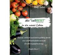 Seifert - Mit cellRESET in ein neues Leben Gesund schlank und leistun - X555z