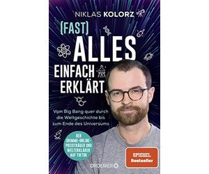 Niklas Kolorz D (Fast) Alles einfach erklärt: Vom Big Bang quer durc (Paperback)