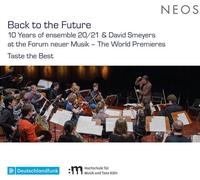 Niklas Seidl : Back to the Future: 10 Years of Ensemble 20/21 & David Smeyers: